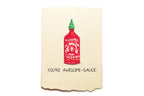 Card with a red bottle of sriracha and text 'YOU'RE AWESOME-SAUCE!' on a beige background