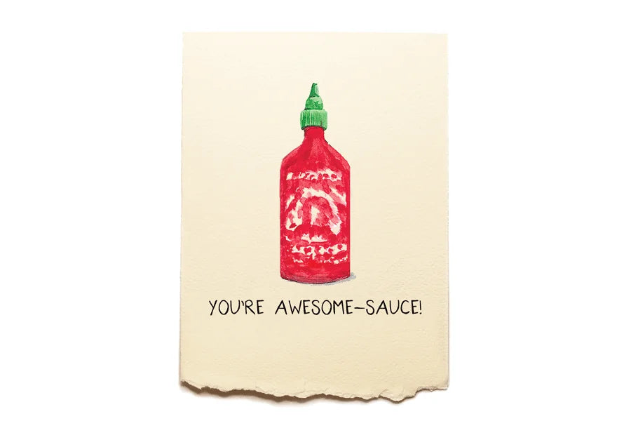 Card with a red bottle of sriracha and text 'YOU'RE AWESOME-SAUCE!' on a beige background