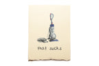 Cartoon vacuum cleaner on a piece of paper with 'that sucks' text