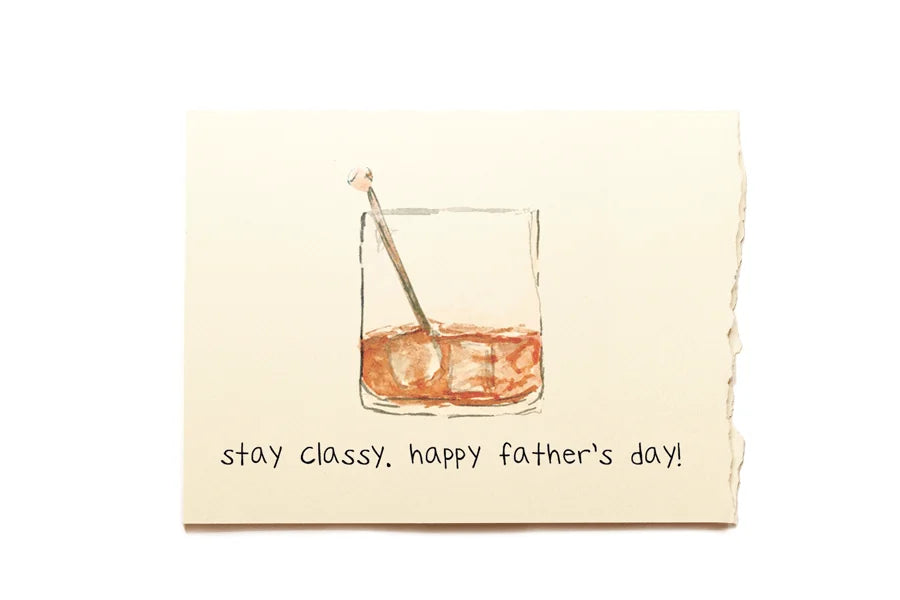 Father's Day card with a glass of whiskey and the text 'stay classy, happy father's day!' on a beige background.