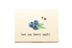 Card with blueberries and hearts illustration and 'love you berry much!' text on a beige background