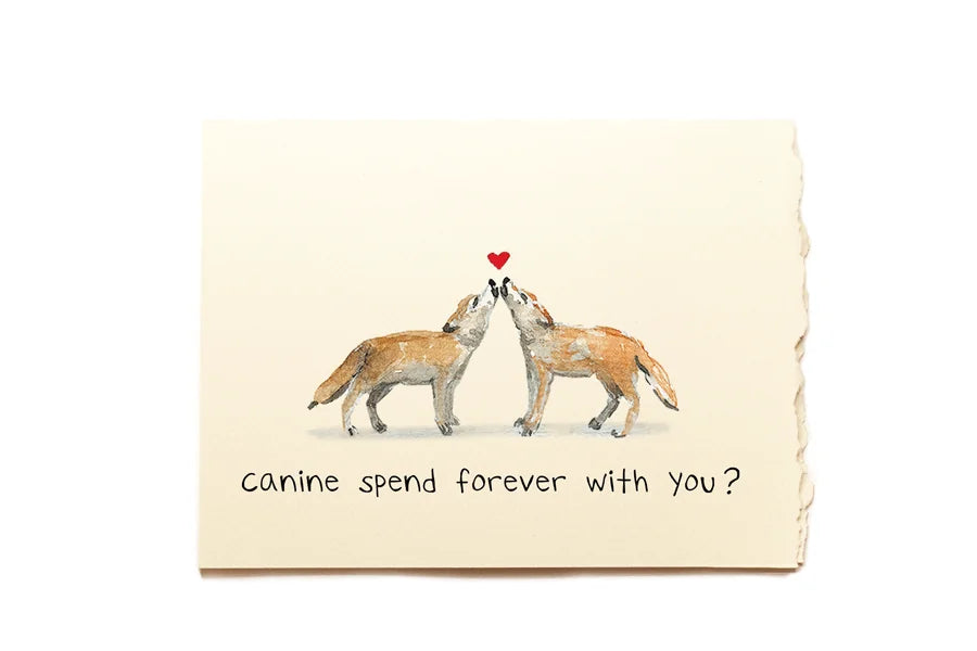 Card with illustration of two wolves facing each other and a heart, with text 'Canine spend forever with you?'
