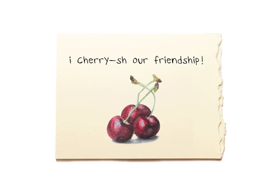 Note with cherries and text 'i Cherry-sh our friendship!' on a white background