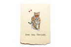 Card with a tiger illustration and 'love you fiercely' text on a beige background