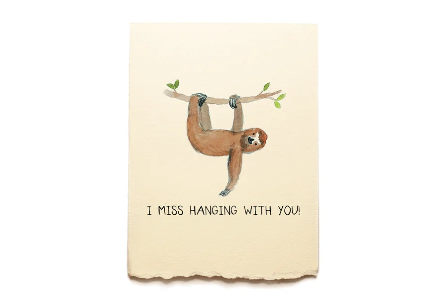 Card with a sloth illustration and text 'I Miss Hanging With You' on a beige background