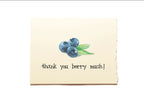 Note card with blueberries and 'thank you berry much!' text on a white background