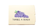 Note card with purple grapes illustration and 'Thanks a Bunch!' text on beige background