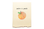 Card with a peach illustration and text 'you're a peach' on a beige background